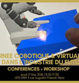 Journée Cobotique et Virtual Twin 17 Mai 2018 à Metz